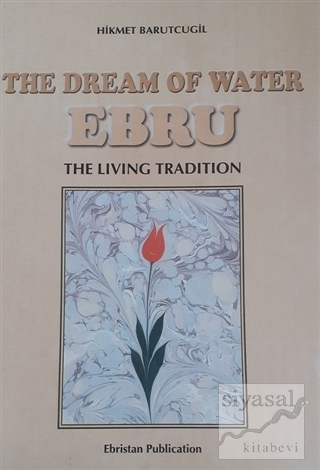 The Dream Of Water Ebru (Ciltli) Hikmet Barutcugil