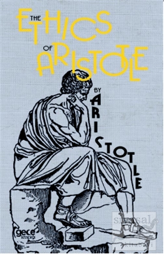 The Ethics By Aristotle Aristotle