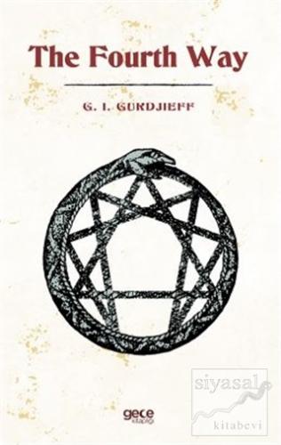 The Fourth Way G. I. Gurdjieff