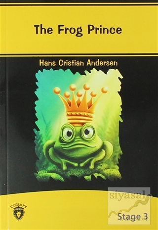 The Frog Prince İngilizce Hikayeler Stage 3 Hans Christian Andersen