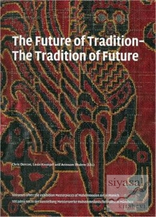 The Future of Tradition - The Tradition of Future (Ciltli) Chris Derco