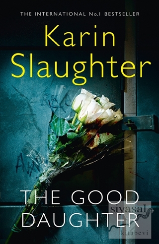 The Good Daughter Karin Slaughter