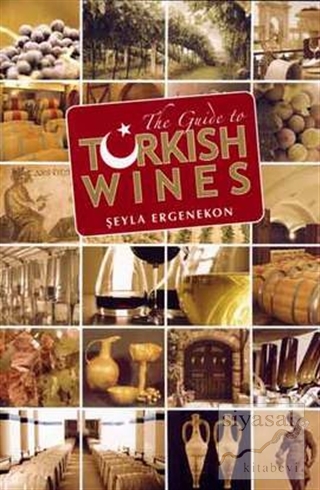 The Guide to Turkish Wines