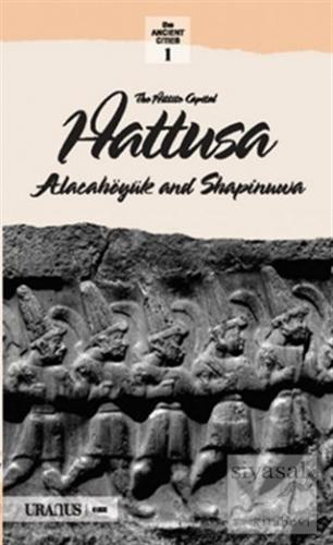 The Hittits Capital Hattusa (İngilizce) Kolektif