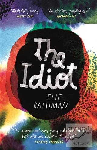 The Idiot: A Novel Elif Batuman