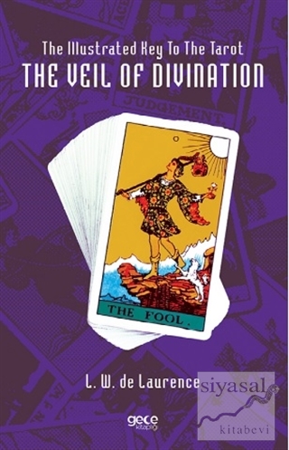 The Illustrated Key To The Tarot The Veil Of Divination L. W. De Laure