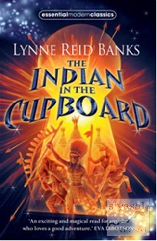 The Indian in the Cupboard (Essential Modern Classics) Lynne Reid Bank