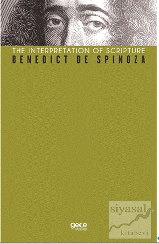 The İnterpretation of Scripture Benedict De Spinoza