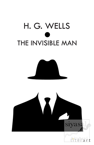 The Invisible Man H. G. Wells