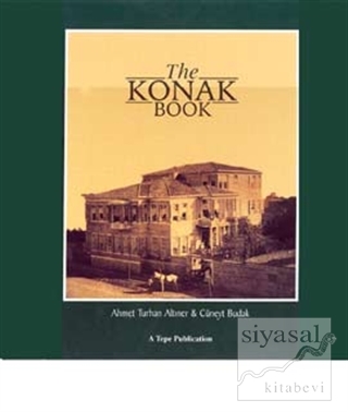 The Konak Book (Ciltli) Ahmet Turhan Altıner