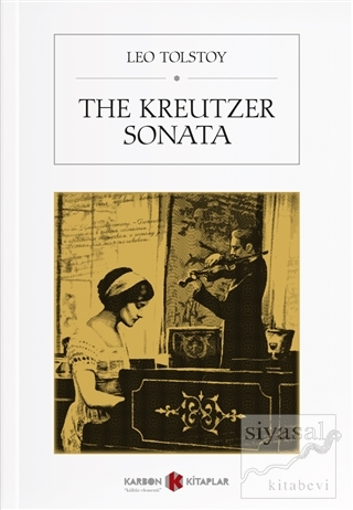 The Kreutzer Sonata Lev Nikolayeviç Tolstoy