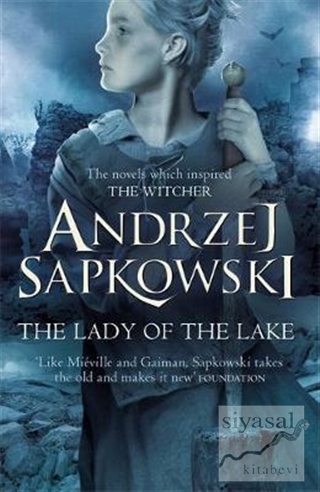 The Lady of the Lake Andrzej Sapkowski