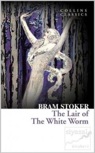 The Lair of The White Worm Bram Stoker