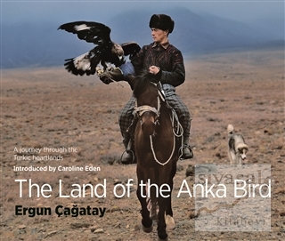 The Land Of The Anka Bird Caroline Eden