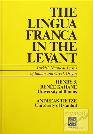 The Lingua Franca In The Levant (Ciltli) Henry Kahane