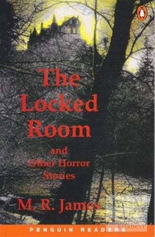 The Locked Room and Other Horror Stories M. R. James