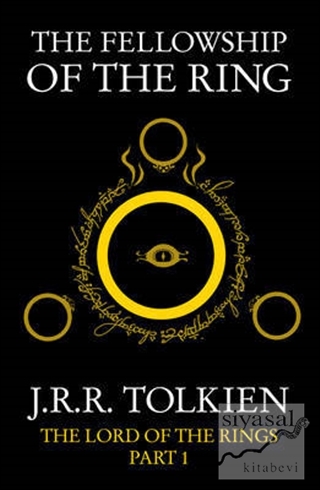 The Lord of the Rings Part 1 : The Fellowship of the Ring J. R. R. Tol