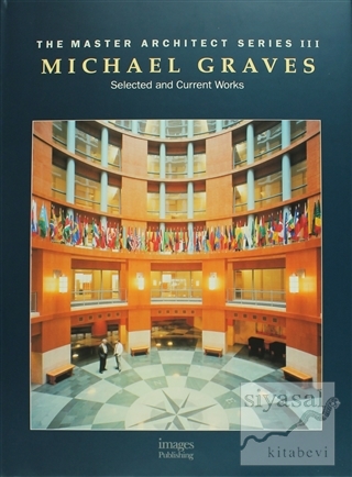 The Master Architect Series 3: Michael Graves (Ciltli) Michael Graves