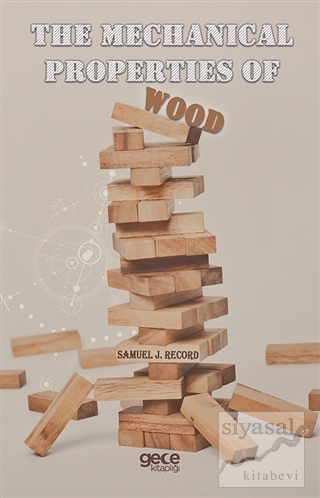 The Mechanical Properties of Wood Samuel J. Record