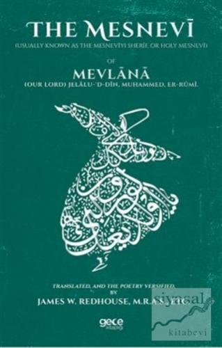 The Mesnevi Mevlana Celaleddin Rumi