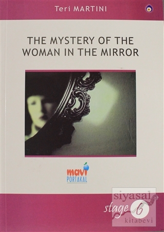 The Mystery of The Woman in The Mirror Teri Martini