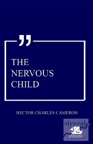 The Nervous Child Hector Charles Cameron