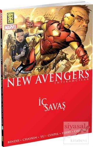 The New Avengers İntikamcılar Cilt: 5- İç Savaş Brian Michael Bendis