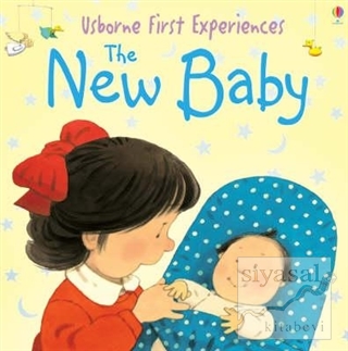 The New Baby - Usborne First Experiences Anne Civardi