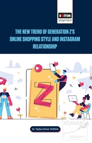 The New Trend of Generation Z's Online Shopping Style and Instagram Re