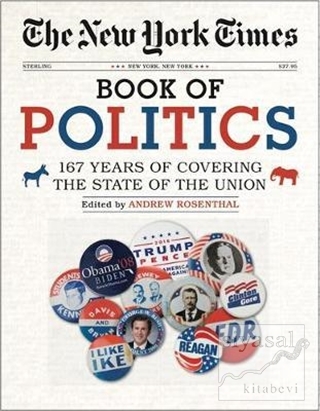 The New York Times Book of Politics (Ciltli) Andrew Rosenthal