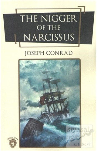 The Nigger Of The Narcissus (İngilizce Roman) Joseph Conrad
