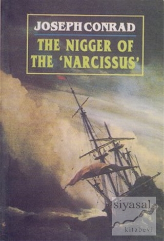 The Nigger of the Narcissus Joseph Conrad