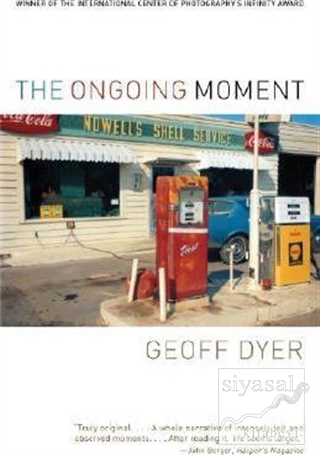 The Ongoing Moment Geoff Dyer