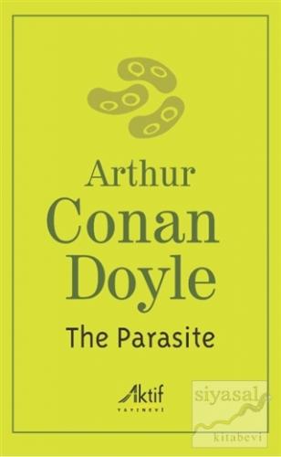 The Parasite Sir Arthur Conan Doyle
