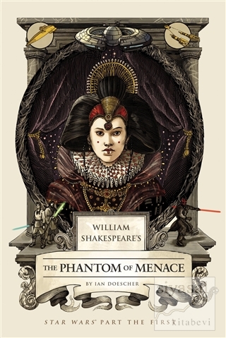 The Phantom of Menace (Ciltli) lan Doescher