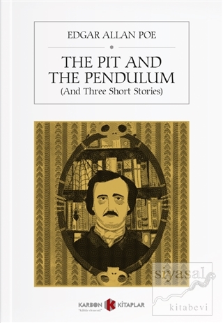 The Pit and The Pendulum Edgar Allan Poe