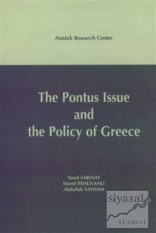 The Pontus Issue and The Policy of Greece (Ciltli) Yusuf Sarınay