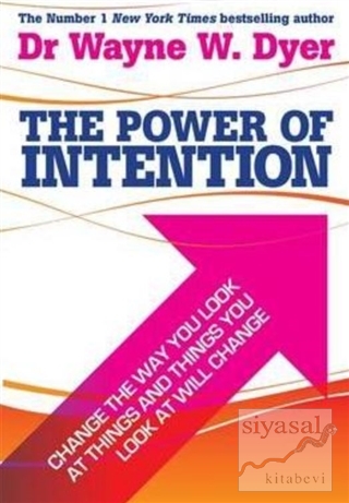 The Power of Intention Wayne W. Dyer