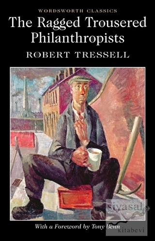 The Ragged Trousered Philanthropists Robert Tressell