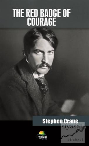 The Red Badge Of Courage Stephen Crane