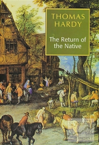 The Return of the Native Thomas Hardy