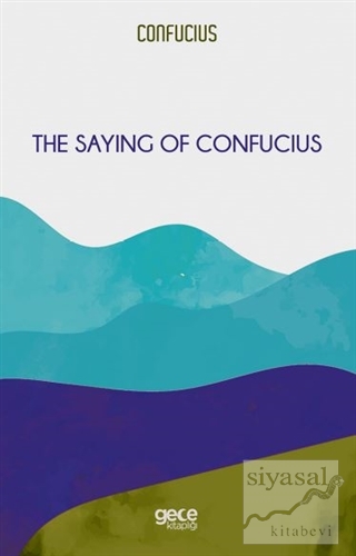 The Saying of Confucius Konfüçyüs
