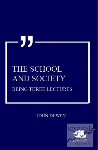 The School And Society John Dewey