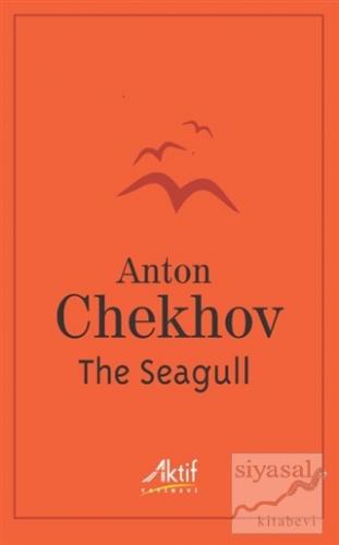 The Seagull Anton Pavloviç Çehov