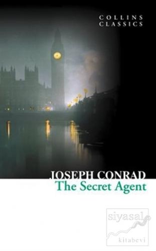 The Secret Agent (Collins Classics) Joseph Conrad