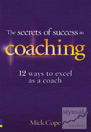The Secrets of Success in Coaching Mick Cope