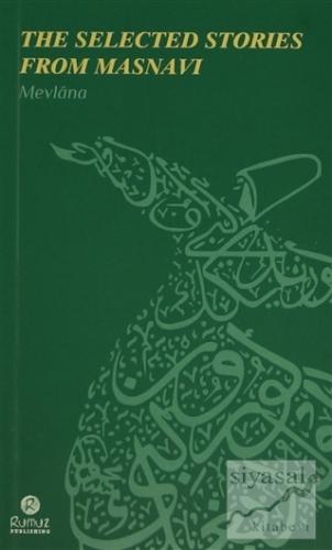 The Selected Stories From Masnavi Mevlana Celaleddin Rumi