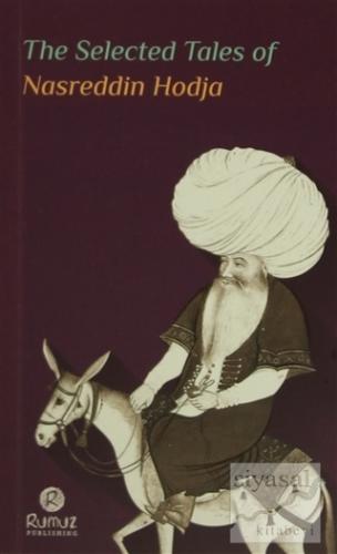 The Selected Tales of Nasreddin Hodja Nasreddin Hoca