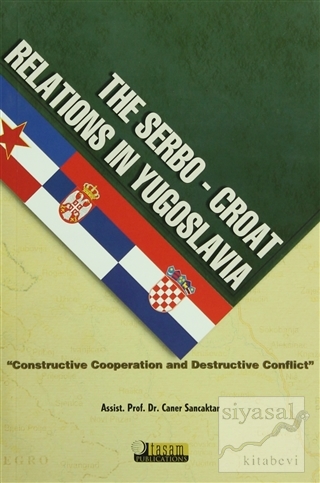 The Serbo Croat Relations in Yugoslavia Caner Sancaktar