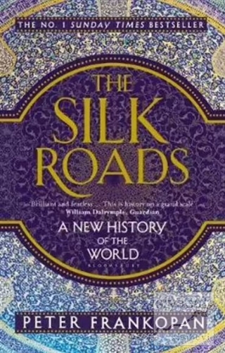 The Silk Roads Peter Frankopan
